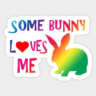 Some Bunny Loves Me (c) Sticker